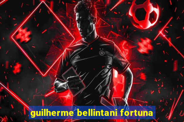 guilherme bellintani fortuna